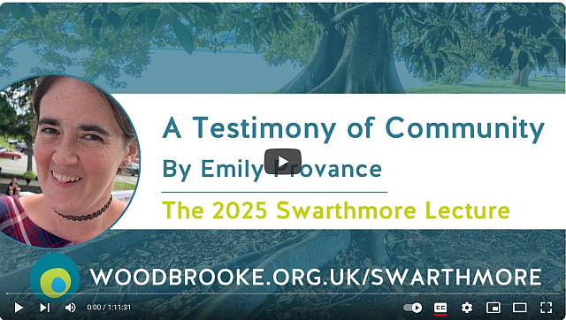 SwarthmoreLecture2025-ATestimonyOfCommunity