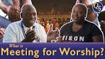 MeetingForWorship